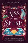 Kiss of the Selkie Kiss of the Selkie