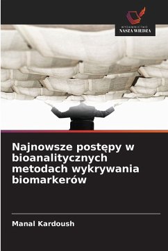 Cover Najnowsze postępy w bioanalitycznych metodach wykrywania biomarkerów