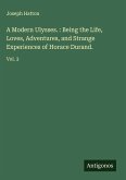 A Modern Ulysses. : Being the Life, Loves, Adventures, and Strange Experiences of Horace Durand.