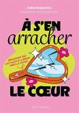À s'En Arracher Le Coeur À s'En Arracher Le Coeur
