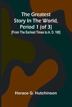 Cover The greatest story in the world, period 1 (of 3)