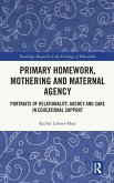 Primary Homework, Mothering and Maternal Agency