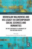 Bronis¿aw Malinowski and His Legacy in Contemporary Social Sciences and Humanities
