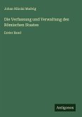 Die Verfassung und Verwaltung des Römischen Staates