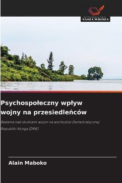 Psychospoleczny wplyw wojny na przesiedleńców - Maboko, Alain