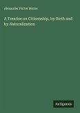 A Treatise on Citizenship, by Birth and by Naturalization
