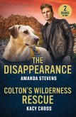 The Disappearance / Colton's Wilderness Rescue The Disappearance / Colton's Wilderness Rescue