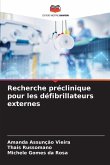 Recherche préclinique pour les défibrillateurs externes