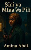 Siri ya Mtaa Wa Pili (eBook, ePUB) Siri ya Mtaa Wa Pili (eBook, ePUB)