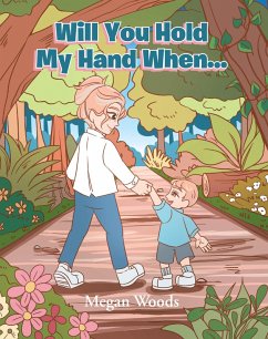 Will You Hold My Hand When... (eBook, ePUB) Cover Will You Hold My Hand When... (eBook, ePUB)