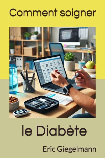 Comment soigner le diabete (eBook, ePUB)