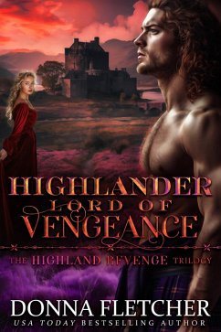 Cover Highlander Lord Of Vengeance (Highland Revenge Trilogy, #3) (eBook, ePUB)