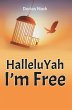 HalleluYah I'm Free (eBook, ePUB) - Bild 1