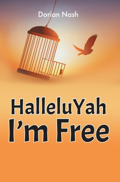 HalleluYah I'm Free (eBook, ePUB) HalleluYah I'm Free (eBook, ePUB)