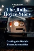 The Rolls-Royce Story (eBook, ePUB)