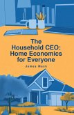 The Household CEO (eBook, ePUB) The Household CEO (eBook, ePUB)