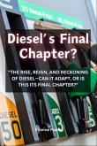 Diesel's Final Chapter? (eBook, ePUB)