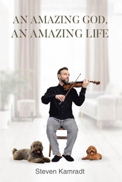 Cover An Amazing God, An Amazing Life (eBook, ePUB)