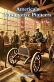 America's Automotive Pioneers (eBook, ePUB) America's Automotive Pioneers (eBook, ePUB)