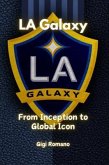LA Galaxy (eBook, ePUB)