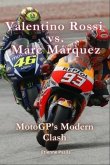 Valentino Rossi vs. Marc Márquez (eBook, ePUB) Valentino Rossi vs. Marc Márquez (eBook, ePUB)