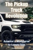 The Pickup Truck Revolution (eBook, ePUB)