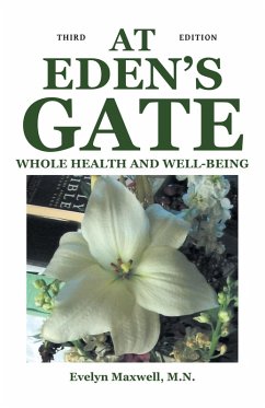 Cover At Eden's Gate: Whole Health and Well-Being (eBook, ePUB)