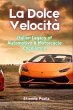 La Dolce Velocità (eBook, ePUB) - Bild 1