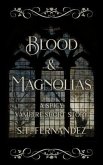 Blood & Magnolias (eBook, ePUB)