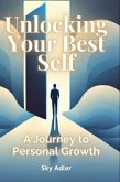 Unlocking Your Best Self (eBook, ePUB) Unlocking Your Best Self (eBook, ePUB)