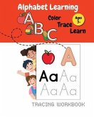 Alphabet Learning: Trace, Color and Learn A-Z Alphabet Tracing & Coloring Workbook (eBook, ePUB) Alphabet Learning: Trace, Color and Learn A-Z Alphabet Tracing & Coloring Workbook (eBook, ePUB)