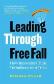 Leading Through Free Fall (eBook, ePUB)