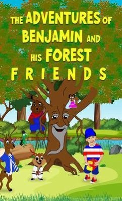 THE ADVENTURES OF BENJAMIN AND HIS FOREST F R I E N D S (eBook, ePUB) - Burnett, Michelle