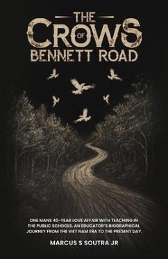 The Crows of Bennett Road (eBook, ePUB) - Soutra Jr., Marcus S.