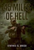 45 Miles of Hell (eBook, ePUB) 45 Miles of Hell (eBook, ePUB)