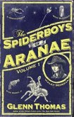 The Spiderboys of Aranae, Volume 1 (eBook, ePUB)