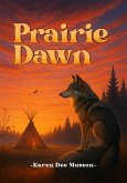 Prairie Dawn (eBook, ePUB) Prairie Dawn (eBook, ePUB)