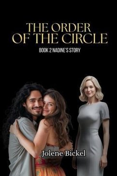 Order of the Circle II (Nadine's Story) (eBook, ePUB) - Bickel, Jolene