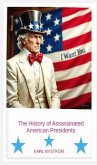 The History of Assassinated American Presidents (eBook, ePUB)