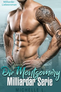 Cover Die Montgomery Milliardär Serie (eBook, ePUB)
