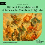 Die acht Unsterblichen II (Chinesische Märchen, Folge 26) (MP3-Download)
