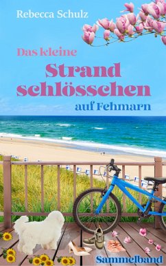 Cover Das kleine Strandschlösschen auf Fehmarn (eBook, ePUB)