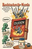 Die Liga der Rechtschreib-Nerds Band 1: Von Duden-Rittern, Deppenapostrophen und der Angst vor Majonäse (eBook, ePUB) Die Liga der Rechtschreib-Nerds Band 1: Von Duden-Rittern, Deppenapostrophen und der Angst vor Majonäse (eBook, ePUB)
