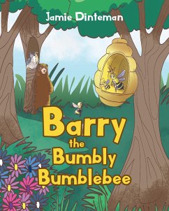 Barry the Bumbly Bumblebee (eBook, ePUB) - Dinteman, Jamie