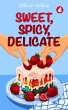 Sweet, Spicy, Delicate (eBook, ePUB) - Bild 1