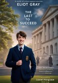 The Last to Succeed (eBook, ePUB)