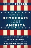 How the Democrats Lost America (eBook, ePUB)