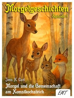 Cover Morgel und die Gemeinschaft am Komstkochsteich (eBook, ePUB)