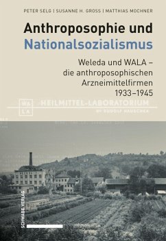 Cover Anthroposophie und Nationalsozialismus. Weleda und WALA - die anthroposophischen Arzneimittelfirmen 1933-1945 (eBook, PDF)