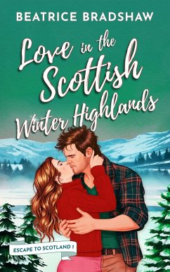 Cover Love in the Scottish Winter Highlands (Escape to Scotland, #1) (eBook, ePUB)